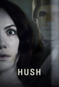 Hush (2016) English – Full Movie Download & Watch FREE – MOVIELOVERSBD.COM