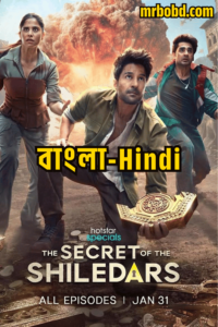 The Secret Of The Shiledars (2025) Season 1 – Dual Audio [Bengali-Hindi] – Full Series Download & Watch FREE – MOVIELOVERSBD.COM