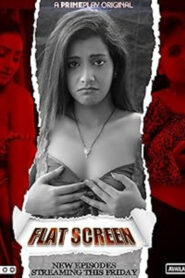 Flat Screen (2022) – 🔞 – Full Series Download & Watch FREE – MOVIELOVERSBD.COM