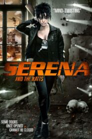 Serena and the Ratts (2012) Dual Audio [Hindi-English] – Full Movie Download & Watch FREE – MOVIELOVERSBD.COM