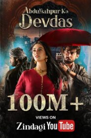 Abdullahpur Ka Devdas (2024) Season 01 – Episode 01-06 – Full Series Download & Watch FREE – MOVIELOVERSBD.COM