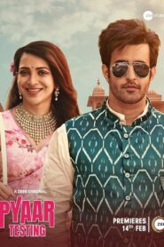 Pyaar Testing (2025) Season 01 – Full Series Download & Watch FREE – MOVIELOVERSBD.COM