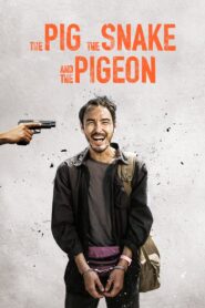 The Pig, the Snake and the Pigeon (2023) Taiwan – Full Movie Download & Watch FREE – MOVIELOVERSBD.COM