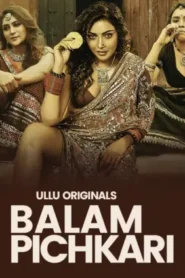 Balam Pichkari (2025) Season 01 – Part 1-2 Hindi Ullu – 🔞 – Full Series Download & Watch FREE – MOVIELOVERSBD.COM
