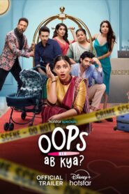 Oops Ab Kya (2025) Season 1 – [Tam + Tel + Mal + Kan+ Hin] – Full Series Download & Watch FREE – MOVIELOVERSBD.COM