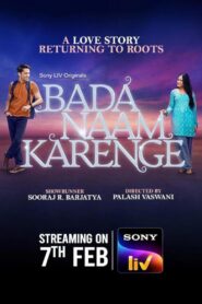 Bada Naam Karenge (2025) Season 01- Full Series Download & Watch FREE – MOVIELOVERSBD.COM