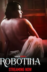 Robotina (2024) Season 01 (AahaFlix Originals) – 🔞 – Full Series Download & Watch FREE – MOVIELOVERSBD.COM