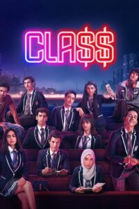 Class (2023) Season 01 – Hindi/English – Full Series Download & Watch FREE – MOVIELOVERSBD.COM