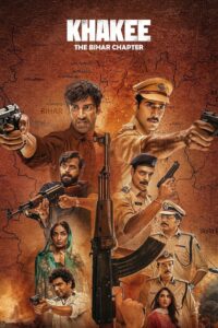 Khakee: The Bihar Chapter (2022) Season 01 – Full Series Download & Watch FREE – MOVIELOVERSBD.COM