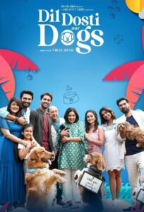 Dil Dosti Aur Dogs (2025) Hindi – Full Movie Download & Watch FREE – MOVIELOVERSBD.COM