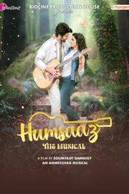 Humsaaz the Musical (2025) Best Quality – Full Movie Download & Watch FREE – MOVIELOVERSBD.COM