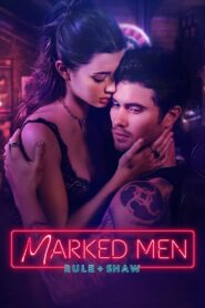 Marked Men: Rule + Shaw (2025) English – 🔞 – Full Movie Download & Watch FREE – MOVIELOVERSBD.COM