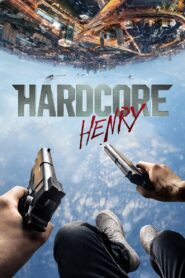 Hardcore Henry (2015) English – Full Movie Download & Watch FREE – MOVIELOVERSBD.COM