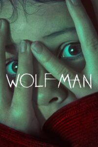 Wolf Man 2025 Dual Audio Hindi ORG – Full Movie Download & Watch FREE – MOVIELOVERSBD.COM
