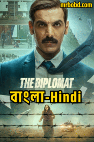 The Diplomat (2025) Bangla/Hindi – Full Movie Download & Watch FREE – MOVIELOVERSBD.COM