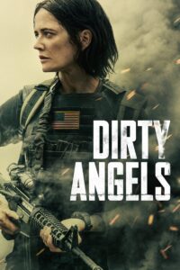Dirty Angels (2024) Dual Audio [Hindi-English] BluRay – Full Movie Download & Watch FREE – MOVIELOVERSBD.COM
