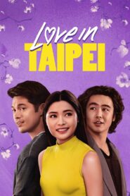 Love in Taipei (2023) Dual Audio Hindi ORG – Full Movie Download & Watch FREE – MOVIELOVERSBD.COM