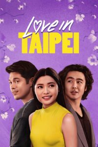 Love in Taipei (2023) Dual Audio Hindi ORG – Full Movie Download & Watch FREE – MOVIELOVERSBD.COM