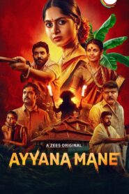 Ayyana Mane (2025) Hindi/Kannada – Full Series Download & Watch FREE – MOVIELOVERSBD.COM