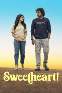 Sweetheart! (2025) Hindi Dual – Full Movie Download & Watch FREE – MOVIELOVERSBD.COM