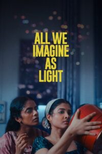 All We Imagine as Light (2024) Malayalam HS WEB-DL – Full Movie Download & Watch FREE – MOVIELOVERSBD.COM