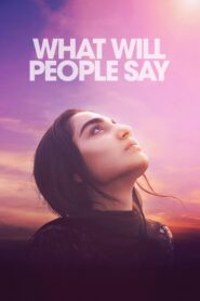 What Will People Say (2017) Hindi/Urdu/English ORG – Full Movie Download & Watch FREE – MOVIELOVERSBD.COM