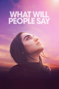 What Will People Say (2017) Hindi/Urdu/English ORG – Full Movie Download & Watch FREE – MOVIELOVERSBD.COM