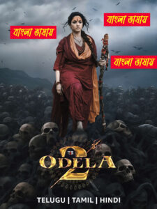 Odela 2 (2025) Bengali Dubbed Movie – WEB-DL H264 AAC 1080p 720p 480p Download & Watch FREE