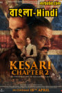 Kesari Chapter 2: The Untold Story of Jallianwala Bagh (2025) Full HD – Bangla/Hindi – Full Movie Download & Watch FREE – MOVIELOVERSBD.COM