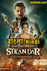Sikandar (2025) – 4K – Bangla/Hindi – Full Movie Download & Watch FREE – MOVIELOVERSBD.COM
