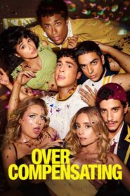 Overcompensating (2025) Season 01 – Hindi/English – Full Series Download & Watch FREE – MOVIELOVERSBD.COM