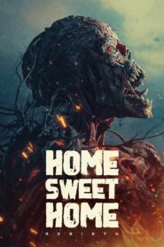 Home Sweet Home Rebirth (2025) English ORG 1080p 720p 480p WEB-DL x264 ESubs – Full Movie Download & Watch FREE – MOVIELOVERSBD.COM
