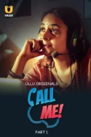 Call Me (2024) S01 Hindi Ullu WEB-DL – 🔞 – Full Series Download & Watch FREE – MOVIELOVERSBD.COM