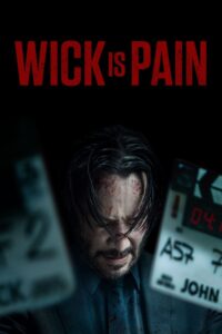 Wick Is Pain (2025) English WEB-DL – Full Documentary Download & Watch FREE – MOVIELOVERSBD.COM
