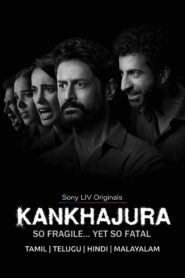 Kankhajura (2025) S01 Hindi SonyLiv WEB-DL – Full Series Download & Watch FREE – MOVIELOVERSBD.COM