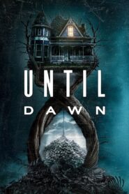 Until Dawn (2025) -4K – Dual Audio [Hindi-English] AMZN WEB-DL – Full Movie Download & Watch FREE – MOVIELOVERSBD.COM