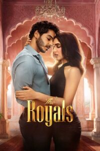 The Royals (2025) Season 01 – Full Series Download & Watch FREE – MOVIELOVERSBD.COM