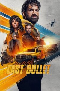 Last Bullet (2025) Dual Audio [Hindi-English] NetFlix WEB-DL – Full Movie Download & Watch FREE – MOVIELOVERSBD.COM