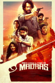 Once Upon a Time in Madras (2024) Hindi Dubbed ORG UPlay WEB-DL – Full Movie Download & Watch FREE – MOVIELOVERSBD.COM
