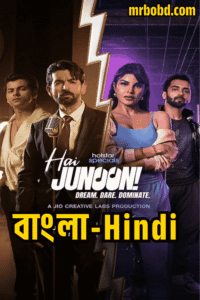 Hai Junoon Dream Dare Dominate (2025) S01 Dual Audio [Bengali ORG-Hindi] JHS WEB-DL – Full Series Download & Watch FREE – MOVIELOVERSBD.COM