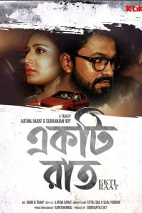 Ekti Raat (2021) Bengali Klikk WEBRip – Full Movie Download & Watch FREE – MOVIELOVERSBD.COM