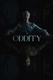 Oddity (2024) WEB-DL H264 AAC 4K 1080p 720p 480p – Full Movie Download & Watch FREE – MOVIELOVERSBD.COM