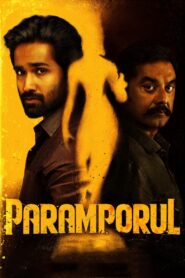 Paramporul (2023) Dual Audio [Hindi ORG-Tamil] WEB-DL H264 AAC 1080p 720p 480p – Full Movie Download & Watch FREE – MOVIELOVERSBD.COM