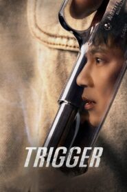 Trigger (2025) Season 01 Dual Audio [Hindi ORG-Korean] NetFlix – WEB-DL H264 AAC 1080p 720p 480p – Full Series Download & Watch FREE – MOVIELOVERSBD.COM
