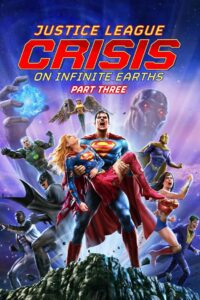 Justice League: Crisis on Infinite Earths Part Three (2024) WEB-DL H264 AAC 1080p 720p 480p – Full Movie Download & Watch FREE – MOVIELOVERSBD.COM