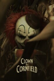 Clown in a Cornfield (2025) – WEB-DL H264 AAC 1080p 720p 480p Download and Watch – MOVIELOVERSBD.COM