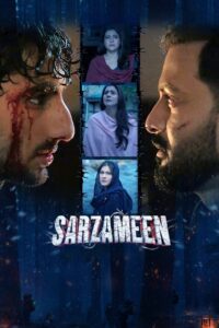 Sarzameen (2025) WEB-DL H264 AAC 4K 1080p 720p 480p – Full Movie Download & Watch FREE – MOVIELOVERSBD.COM