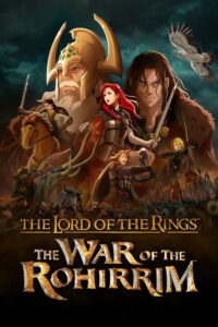 The Lord of the Rings: The War of the Rohirrim (2024) WEB-DL H264 AAC 1080p 720p 480p – Full Movie Download & Watch FREE – MOVIELOVERSBD.COM