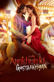 Aankhon Ki Gustaakhiyan (2025) Hindi 4K H264 AAC 1080p 720p 480p Download – Full Movie Download & Watch FREE – MOVIELOVERSBD.COM