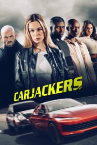Carjackers (2025) Dual Audio Hindi ORG WEB-DL H264 AAC 1080p 720p 480p – Full Movie Download & Watch FREE – MOVIELOVERSBD.COM